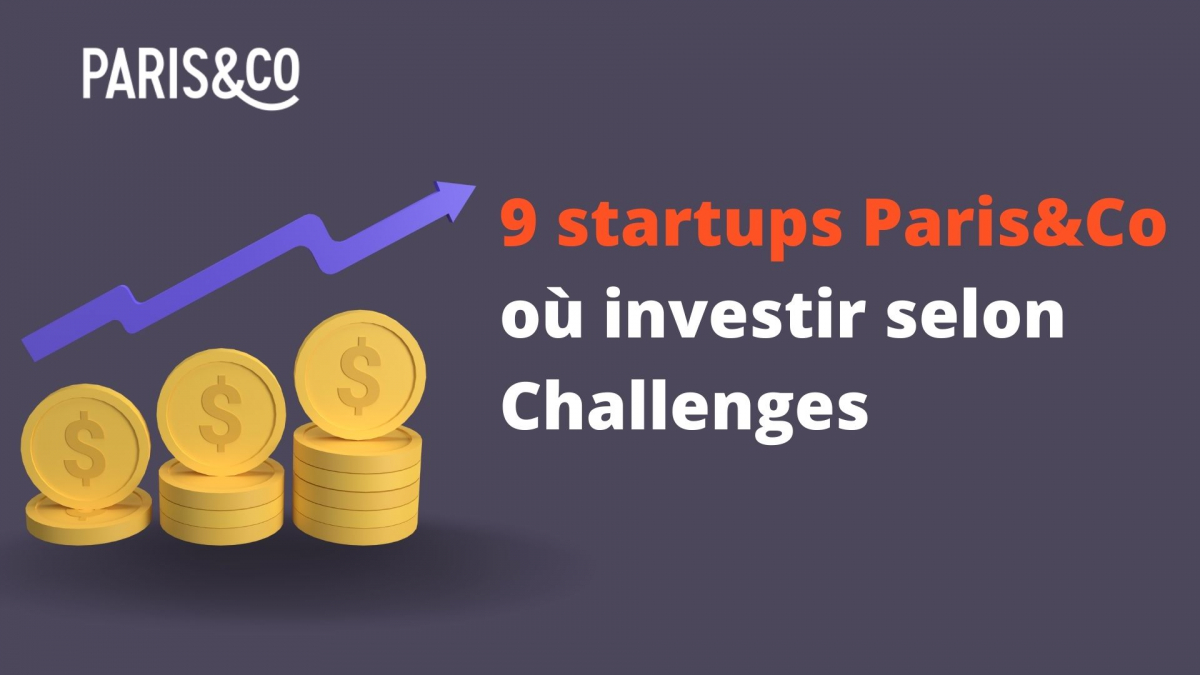 9 startups Paris&Co où investir en 2023